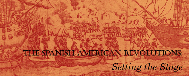 Spanish American Revolutions: Stage