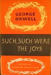 Such, Such Were the Joys, 1st American edition
