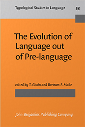 The evolution of language out of pre-language - Bertram Malle (co-editor)