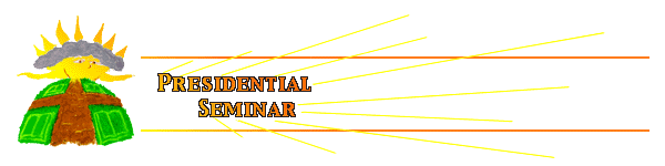 Presidential Seminar -- Banner WIDTH=
