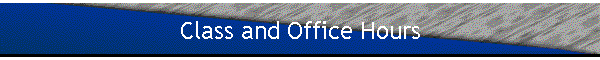 Class and Office Hours