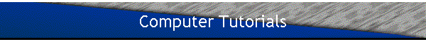 Computer Tutorials