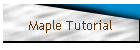 Maple Tutorial