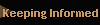 Keeping Informed