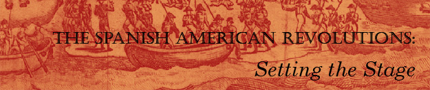 Spanish American Revolutions: Stage
