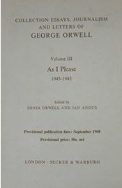 Collection (sic) Essays, Journalism and Letters of George Orwell, Volume III, 1st edition, advance copy