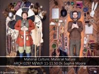 Material Culture: Material Nature