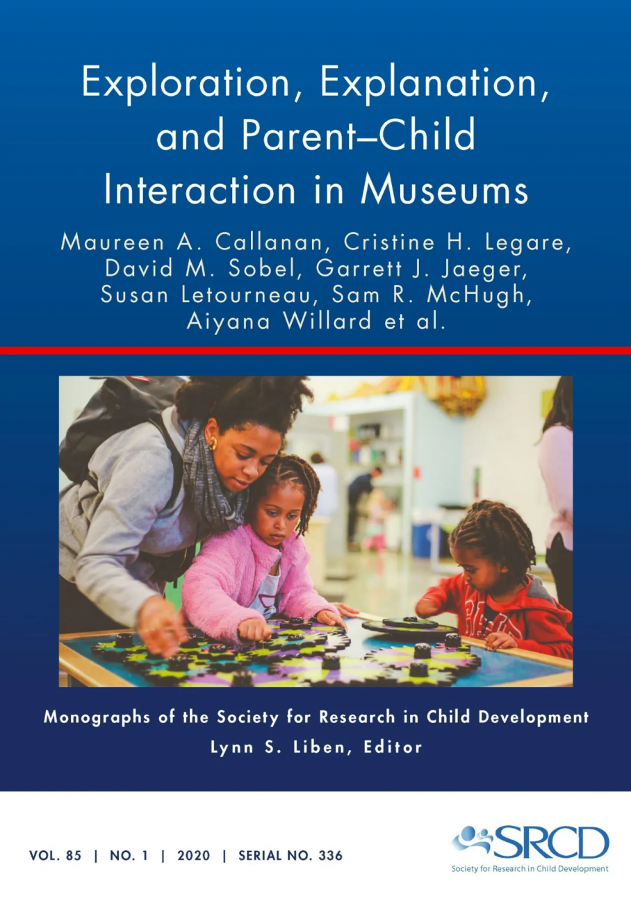 Exploration, Explanation, and Parent-Child Interaction in Museums - David Sobel