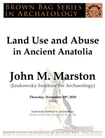 Brown Bag Series in Archaeology: John Marston (Joukowsky Institute for Archaeology)