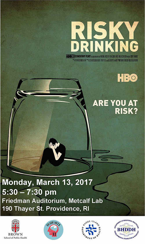 Poster for showing of HBO film Risky Drinking on March 13, 2017 in Friedman Auditorium