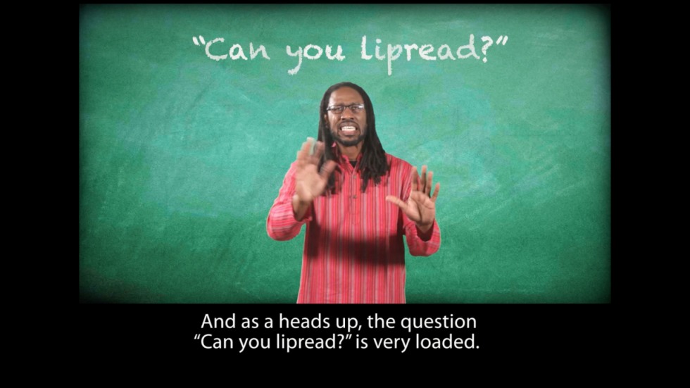 Video still with caption: As a heads up, the question "Can you lipread?" is very loaded.