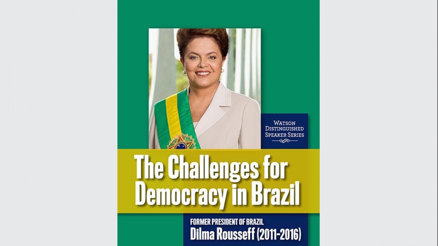 Dilma Rousseff, former president of Brazil, to speak at Brown on April ...